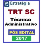 TRT SC Técnico Administrativo - PÓS EDITAL - - Est. Videoaulas + PDF 2017 - Tribunal Regional do Trabalho de Santa Catarina